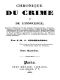 [Gutenberg 52443] • Chronique du crime et de l'innocence, tome 4/8 / Recueil des événements les plus tragiques;...